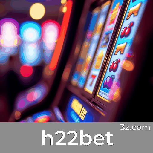 H22bet: Seu Portal de Cassino Online Seguro e Divertido